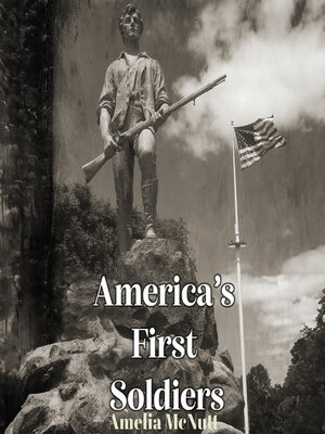 cover image of America's First Soldiers